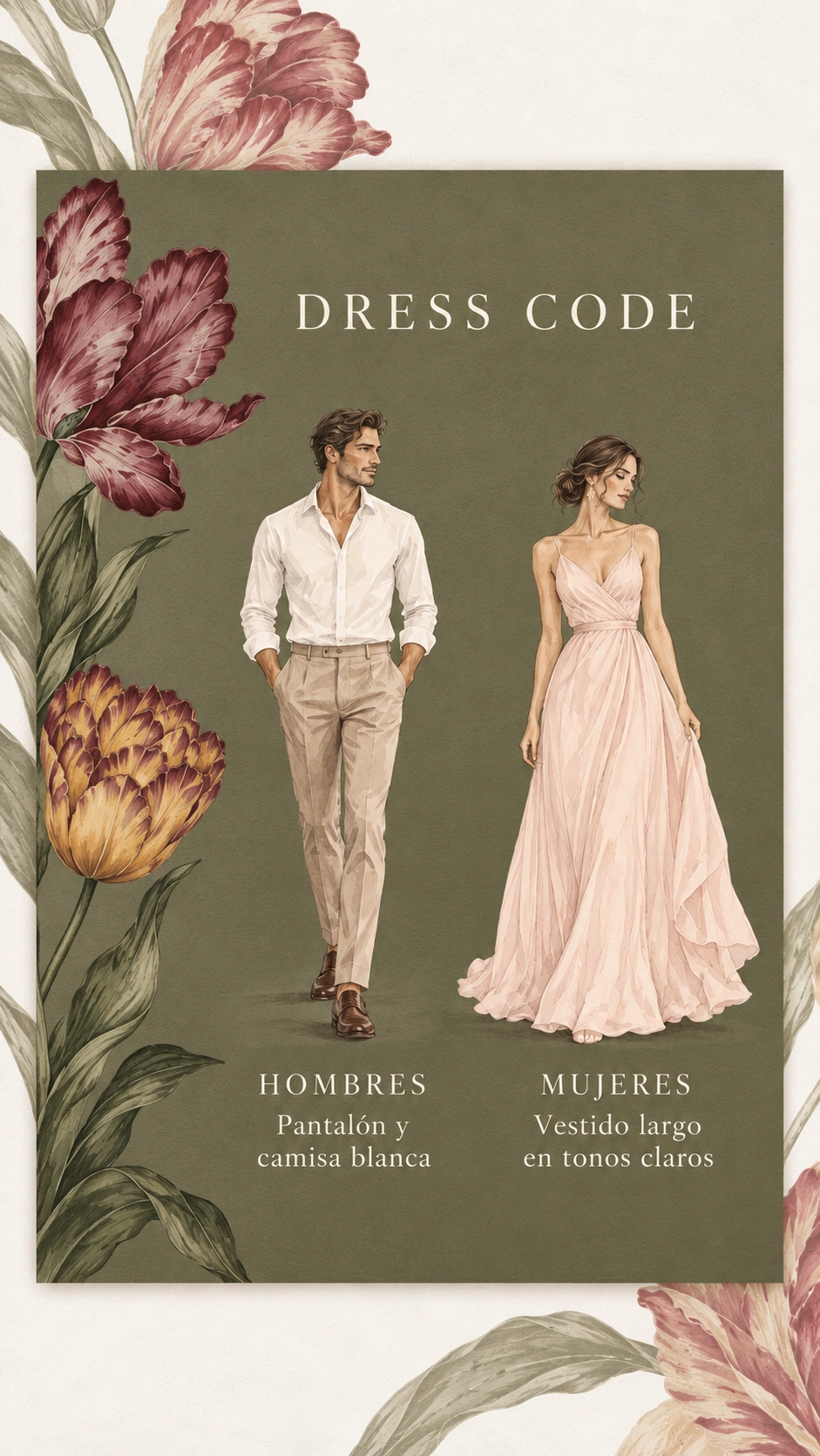Hombres: pantalón y camisa blanca. Mujeres: vestido largo en tonos claros.